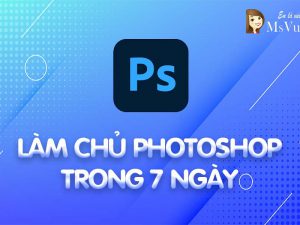 lam-chu-photoshop-trong-7-ngay