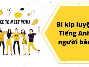 [Nguyễn Cảnh Tuấn] Nói tiếng Anh như người bản ngữ