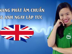 [Lê Anh Thơ] Phát âm chuẩn tiếng anh ngay lập tức